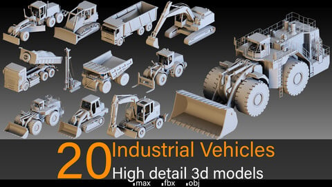 20 Industrial Vehicles- High detail 3d models