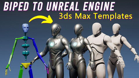 Biped to Unreal Engine Templates for 3ds Max
