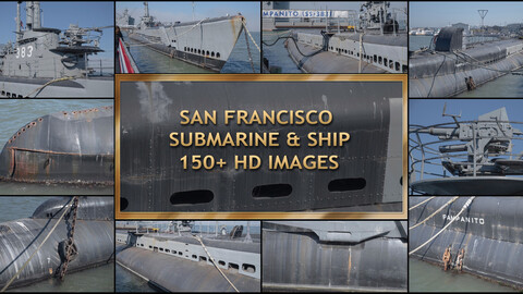 San Francisco WWII Submarine - 150+ HD Images