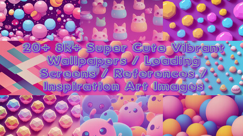 20+ 8k Super Cute Vibrantly Colored Abstract Wallpapers / Loading Screens / Reference Illustrations / Inspiration Images - Colorful Kawaii Fun Video Game Graphics + BONUS