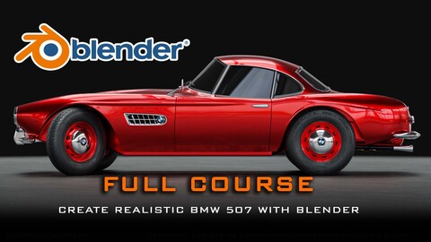 Blender: Create Realistic BMW 507 From Start to Finish