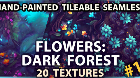 Dark Forest Flowers: 20 TEXTURES (Hand-painted, Tileable) #1