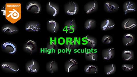 45 HORNS high poly sculpts