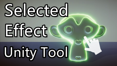 Unity Tool - Selected Effect