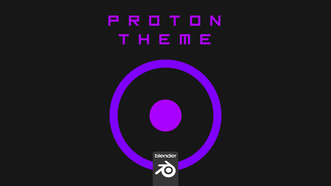 Proton Theme | Blender Theme