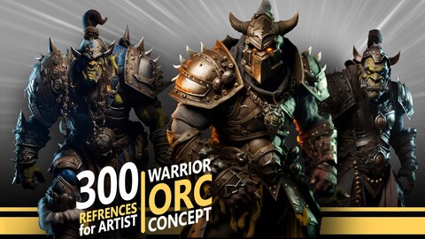300 Warrior Orc Concept - References for Artist