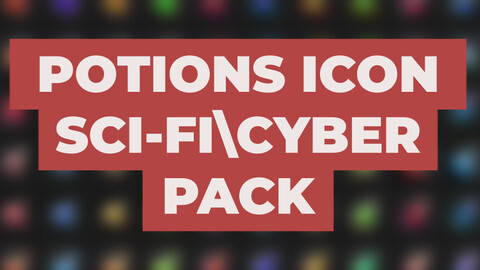 POTIONS ICON (SCI-FI,CYBER) PACK