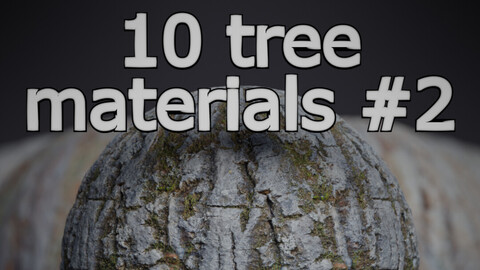 10 Tree Materials #2