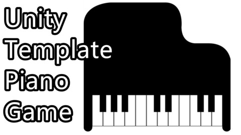 Unity Game Template - Piano Game