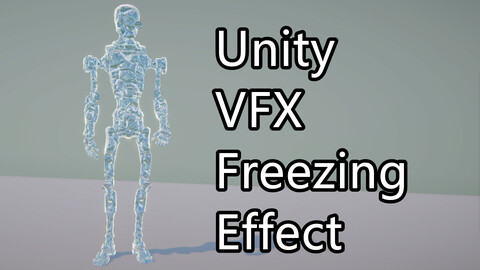 Unity VFX - Freezing Effect