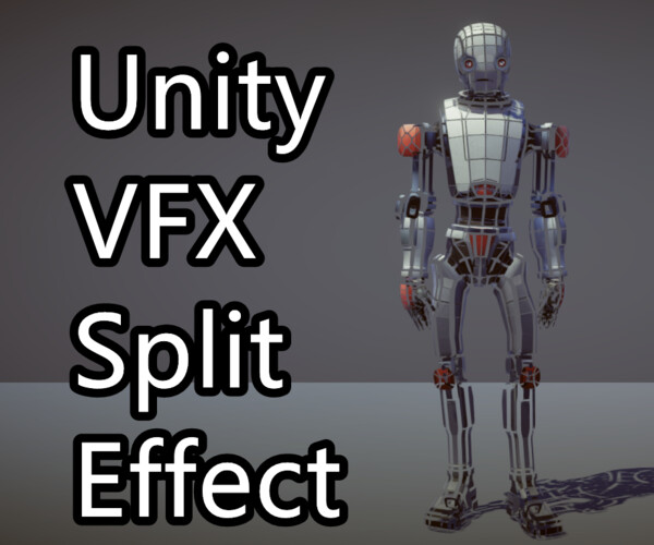 ArtStation - Unity VFX - Mesh Split Effect | Game Assets