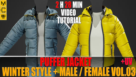 Puffer Jacket + Winter style + Male / Female + Clo3D/Marvelous+ ZPRJ + OBJ + Video Tutorial Vol.03