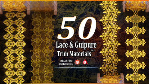 50 Lace and Guipure Trim Materials ( SBSAR+Textures(+AO+Roughness+BaseColor+Normal+Height&...) ).Vol5