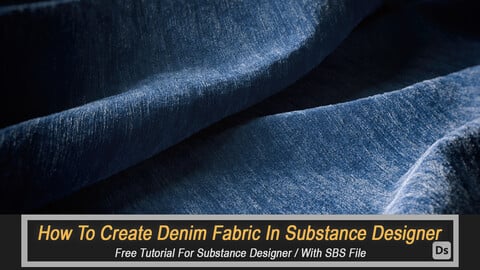 Create Denim Fabric With Substance Designer (Full Free Tutorial) (SBS file)