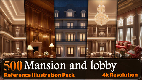 500 Mansion and lobby | Interior - Exterior Reference Pack | 4K | v.7
