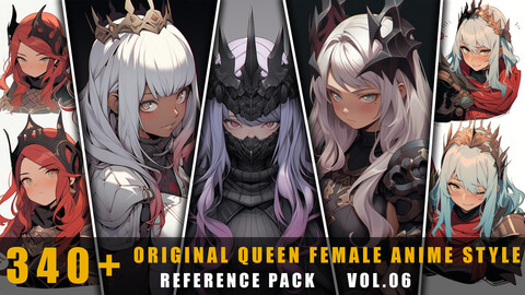 340+ Original Queen Female Anime Style - References Pack Vol.06