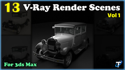 13 V-Ray Render Scenes - 3ds Max - Vol 1
