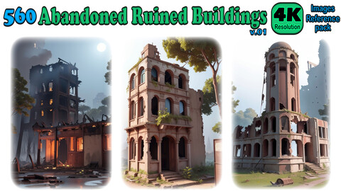 560 Abandoned Ruined Buildings Images Reference Pack - 4K Resolution - V.01