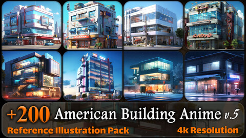 200 American Building Anime Reference Pack | 4K | v.5