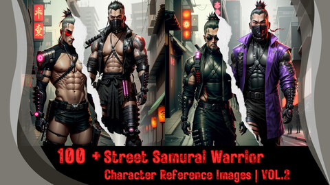 100 + Street Samurai Warrior - Character Reference Images | VOL.2