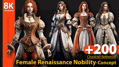 +200 Female Renaissance Nobility Clothes. Character References, 8K Resolution