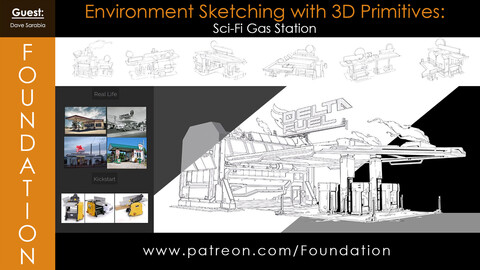 Foundation Art Group - Environment Sketching with 3D Primitives: Sci-Fi Gas Station with Dave Sarabia
