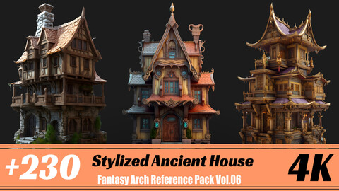 +230 Stylized Ancient House | 4K | Fantasy Arch Reference Pack Vol.06