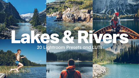 20 Lakes and Rivers LUTs & Lightroom Presets