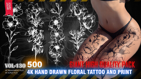 500 4K HAND DRAWN FLORAL TATTOO AND PRINT (all you need) - HIGH END QUALITY RES - (ALPHA & TRANSPARENT) - VOL130