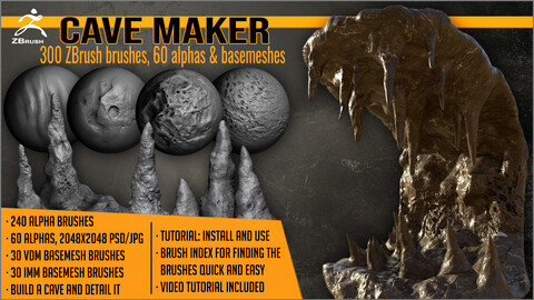 Cave Maker 300 ZBrush brushes, 60 Alphas and basemeshes