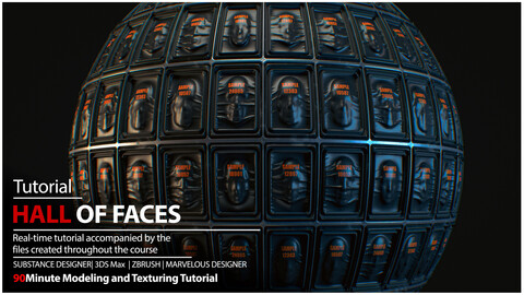 Tutorial | Hall Of Faces - The Full Process