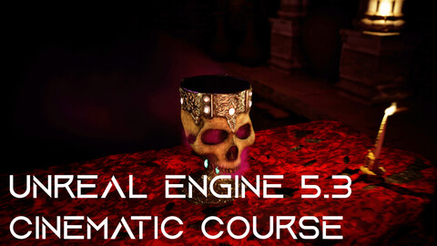 Cinematics with Unreal Engine 5.3 [Course Walkthrough]