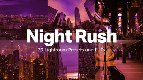 20 Night Rush LUTs & Lightroom Presets