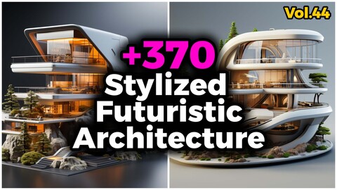 +370 Stylized Futuristic Architecture (4k) | Vol_44