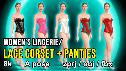 Women's Lingeri/ Lace Corset/ Panties OBJ/ FBX/ ZPRJ/ 8k textures/ 5 Colors