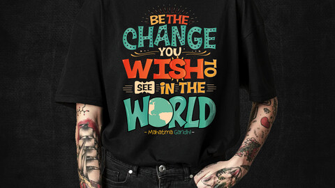 Motivational Typography T-shirt Design - Be the change you wish to see in the world