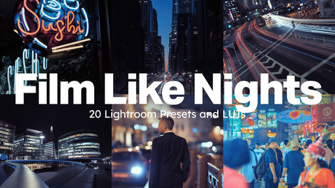 20 Film Like Nights LUTs & Lightroom Presets