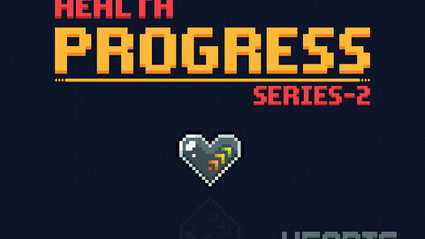 Health Progress Series #2 : Hearts