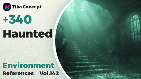 +340 Haunted Environment Concept (4k) | Vol_142