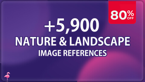 5,900 Nature & Landscape |MEGA PACK| 80% OFF