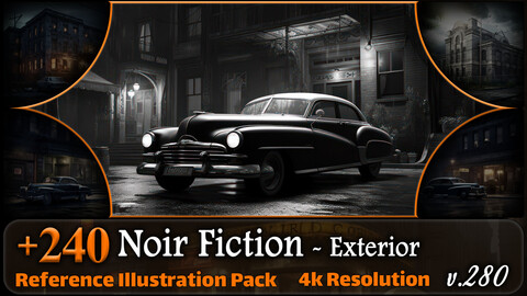 240 Noir Fiction Environment - Exterior Reference Pack | 4K | v.280