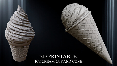 3D PRINTABLE ICE CREAM CUP AND CONE