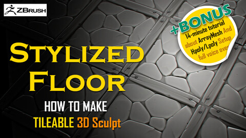 Stylized Tileable Floor 3D Sculpt Showcase