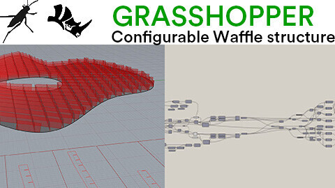 Rhino Grasshopper .GH Configurable Waffle structure