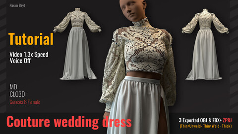 The Process of Creating Couture wedding dress Tutorial(13) in CLO3D. MD, ZPRJ project+OBJ+FBX