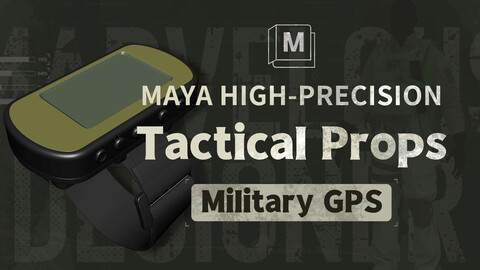 【5 Hours】Maya: High-Precision Tactical Props - Military GPS