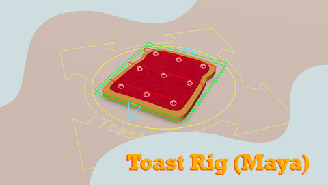 Toast Rig (for Maya)