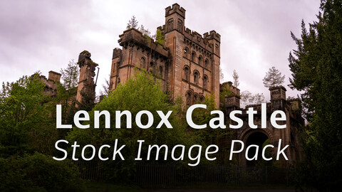 Lennox Castle - Stock Image Pack