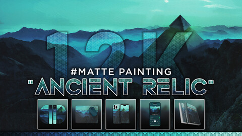 MATTE PAINTING: "Ancient Relic" 12K Digital Art