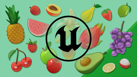 Stylized / Cel Shaded Fruits for Unreal Engine